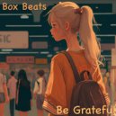 Box Beats - Be Grateful