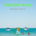Shavon Maney - Desolate Variety