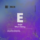 EMJIE - Who\'s Talking (Original Mix)