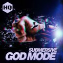 Submersive - God Mode (Original Mix)