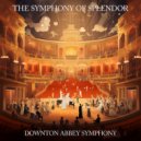 Downton Abbey Symphony - Ballad of Opulence