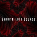 lofi otaku & Smooth Chill Playlist & Smooth Dinner Music - Mellow Beatscape