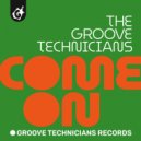 Groove Technicians - Come On