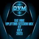Djs Vibe - Uplifting Session Mix 07 (July 2023)