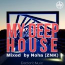 Noha (Znk) - My Deep House