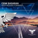 Cenk Basaran - Keep Moving Forward