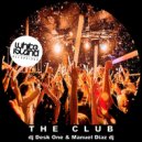 DJ Desk One & Manuel Diaz DJ - The Club (Original Mix)