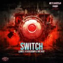 Lumex X Kickdown ft. MC Nox - Switch (Original Mix)