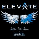 Little Sis Nora & S3RL - Elevate