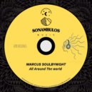 Marcus Soulbynight - All Around The World