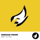 Morghan Vimard - Next To You