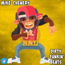 Mike Chenery - Dirty Funkin' Beats