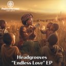Headgrooves - Endless Love