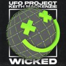 UFO Project & Keith Mackenzie - Wicked
