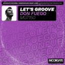 Don Fuego - Let's Groove