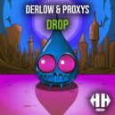 Derlow, Proxys - DROP