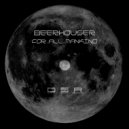 Beerhouser - For All Mankind