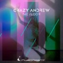 Crazy Andrew - The Floor