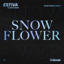 Estiva & Diana Miro - Snow Flower