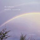 DJ Rubato - Double Rainbow