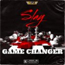 Slay 2flyy - Game Changer