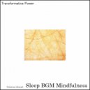 Sleep BGM Mindfulness - Twilight Tranquility