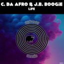 C. Da Afro & J.B. Boogie - Life
