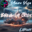 Mauro Vega - Break my stripe