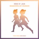 Mike D' Jais - Shadows of Silence