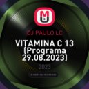 DJ PAULO LC - VITAMINA C 13