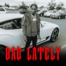 808db, 38 Records & EmoYoungboy - Bad Lately