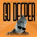 King Tee feat Mavhuthela - Go Deeper