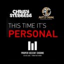 Chrisy Stebbeds & Audio Chunk - This Time It's Personal