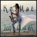 KosMat - Deep & Nu Hit Mix - 56