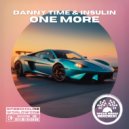 Danny Time & Insulin - One More