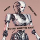 JJMillon - We ​Can ​Make ​the ​Magic