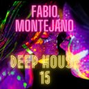 Fabio Montejano - Deep House #15