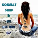 KosMat - Deep & Nu Hit Mix - 67