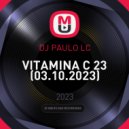 DJ PAULO LC - VITAMINA C 23