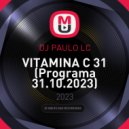DJ PAULO LC - VITAMINA C 31