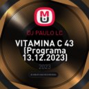 DJ PAULO LC - VITAMINA C 43