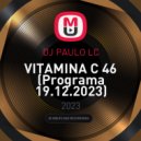 DJ PAULO LC - VITAMINA C 46