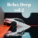 Dj Andrey Astratov - Relax Deep vol.2