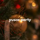 Yusca - Party 97