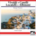 I Solisti di Zagreb - Locatelli Concerto Grosso In C minor, Op. 1 No. 2 - Adagio, Allegro