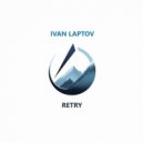 Ivan Laptov - Retry