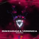 DUKEADAM X VERONICA - PHANTOM