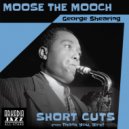 Arkadia Short Cuts & George Shearing & Arkadia Jazz All-Stars & Neil Swainson - Moose the Mooch (feat. Neil Swainson)