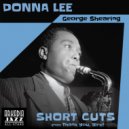 Arkadia Short Cuts & George Shearing & Arkadia Jazz All-Stars & Neil Swainson - Donna Lee (feat. Neil Swainson)