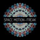 Space Motion - Freak